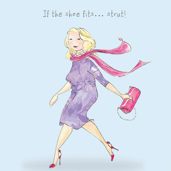 "If The Shoe Fits... Strut" Art Beat Greeting Card