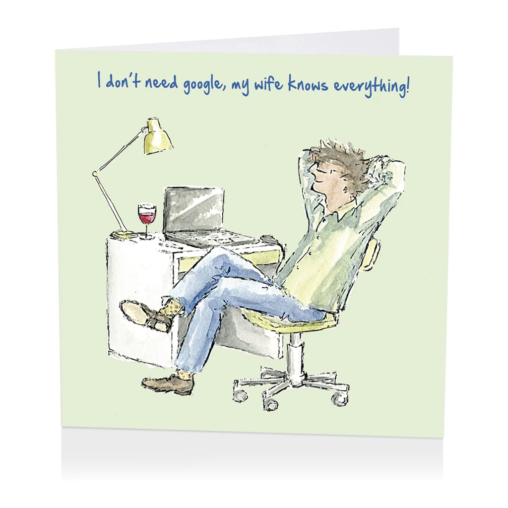 "I Don't Need Google, My Wife Knows Everything!" Art Beat Greeting Card