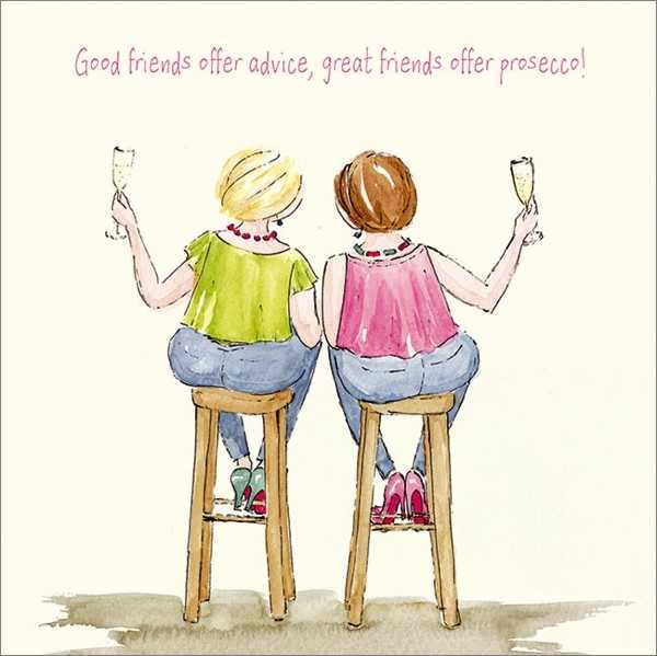 "Good friends don't offer advice they offer prosecco" Art Beat Greeting Card