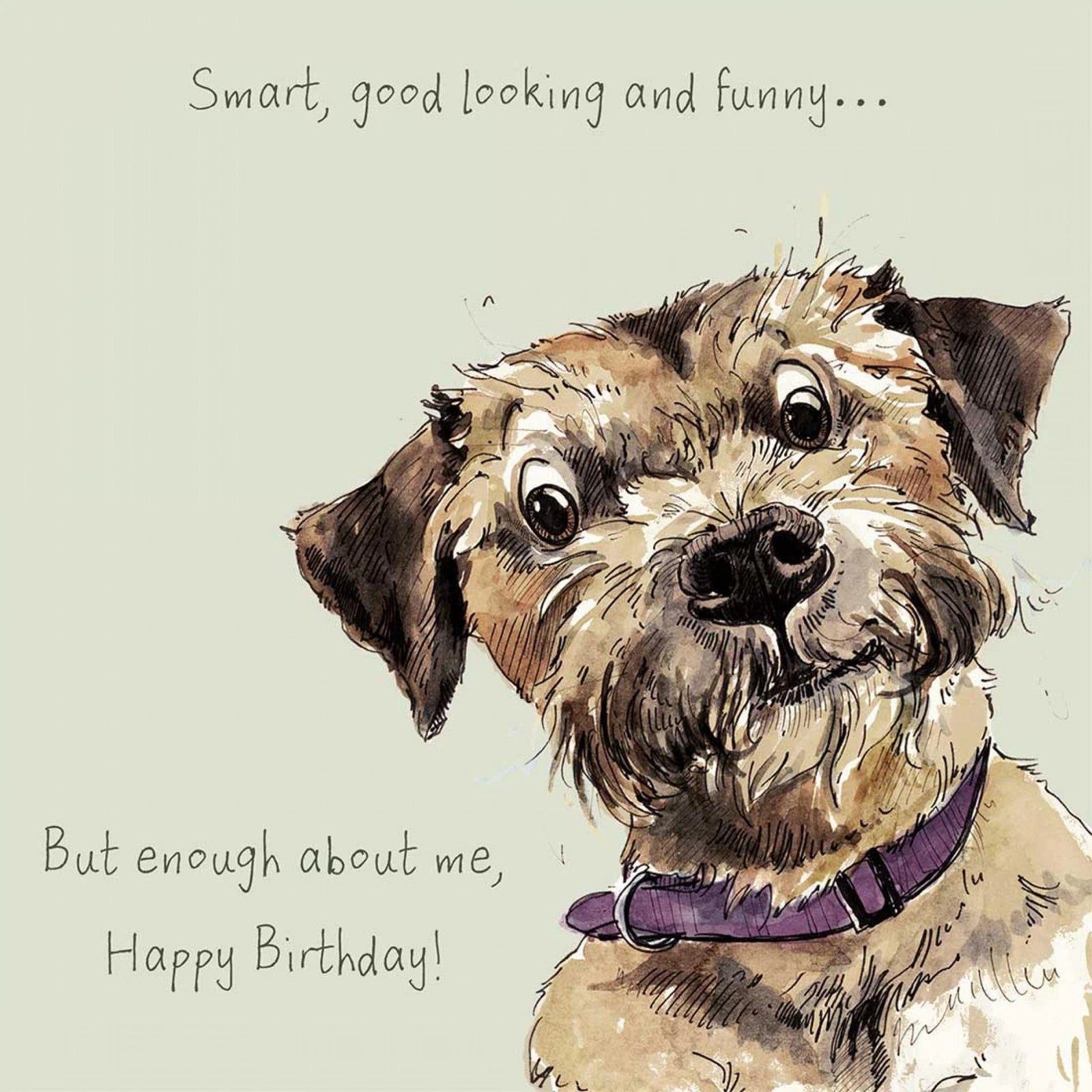 "Smart, Good Looking And Funny" Art Beat Greeting Card